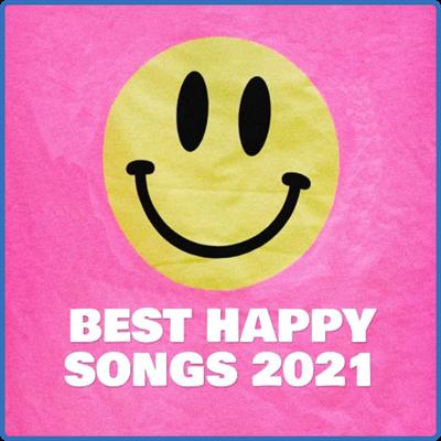 Various Artists   Best Happy Songs (2021)