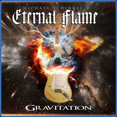 Michael Schinkel's Eternal Flame   Gravitation (2021)