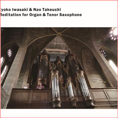 Ryoko Iwasaki   Meditation for Organ & Tenor Saxophone (2021) Mp3 320kbps