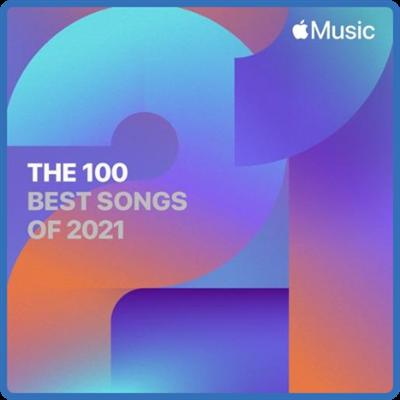 The 100 Best Songs of 2021 by APPLE MUSIC