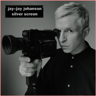 Jay Jay Johanson   Silver Screen (2021) Mp3 320kbps