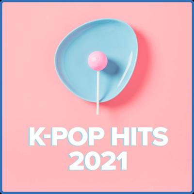 Various Artists   K Pop Hits (2021)