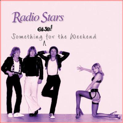 Radio Stars   Something Else for the Weekend (Expanded Version) (2021) Mp3 320kbps