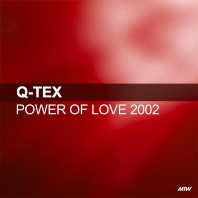 VA - Q-Tex - Power Of Love (2002 Remixes) (2021) (MP3)