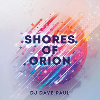 VA - DJ Dave Paul - Shores of Orion (2021) (MP3)