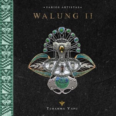 VA - Tchamma Yapu - Walüng II (2022) (MP3)