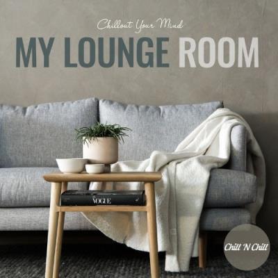 VA - My Lounge Room (Chillout Your Mind) (2022) (MP3)