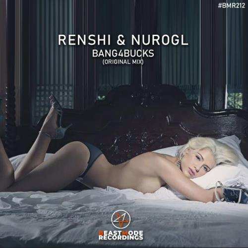 Renshi & Nurogl - Bang4bucks (2021)