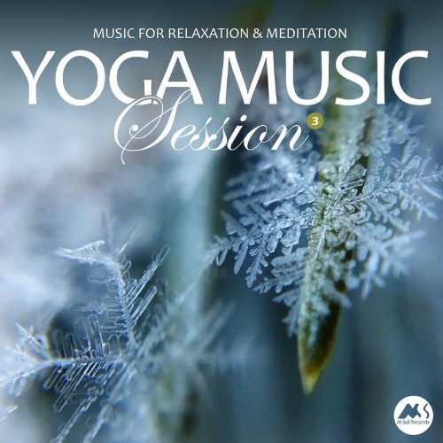 VA - Yoga Music Session, Vol. 3: Relaxation & Meditation (2022) (MP3)