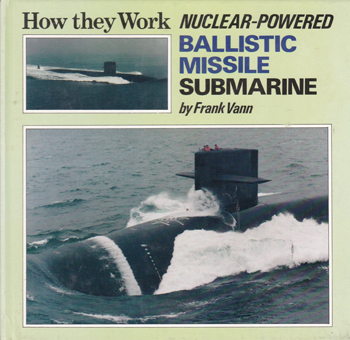 Nuclear-Powered Ballistic Missile Submarine (How they Work)