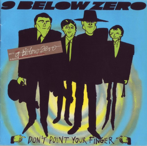 Nine Below Zero - Don't Point Your Finger [2CD] (1981) (2014)Lossless