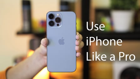 Use iPhone Like a Pro