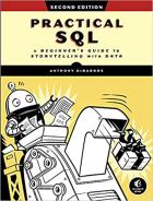 Скачать Practical SQL: A Beginner's Guide to Storytelling with Data, 2nd Edition