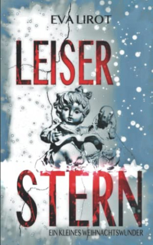 Cover: Eva Lirot - Leiser Stern Ein kleines Weihnachtswunder
