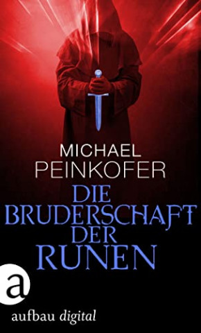 Cover: Michael Peinkofer - Die Bruderschaft der Runen