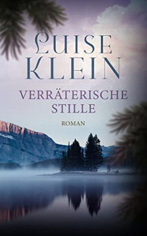 Cover: Luise Klein - Verräterische Stille