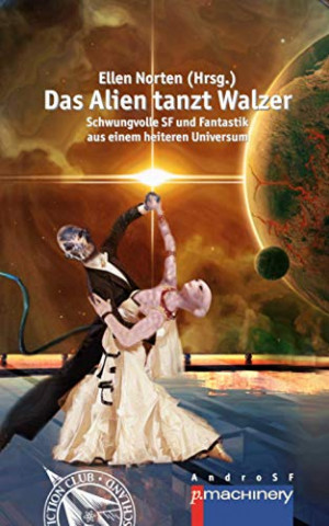 Cover: Ellen Norten - Das Alien tanzt Walzer