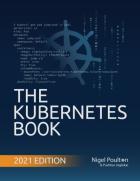 Скачать The Kubernetes Book (2021 Edition)