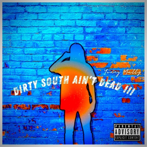 VA - Young Mally - Dirty South Ain't Dead III (2021) (MP3)
