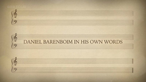 BBC - Daniel Barenboim In his Own Words (2021)