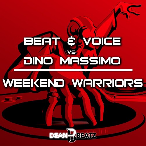 VA - Beat & Voice vs. Dino Massimo - Weekend Warriors (2022) (MP3)