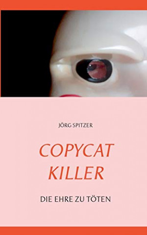 Cover: Jörg Spitzer - Copycat killer