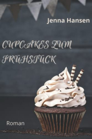 Cover: Jenna Hansen - Cupcakes zum Frühstück