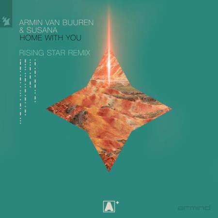 Armin van Buuren & Susana - Home With You (Armin van Buuren pres. Rising Star Remix) (2021)