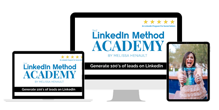 The LinkedIn Method Academy - Melissa Henault