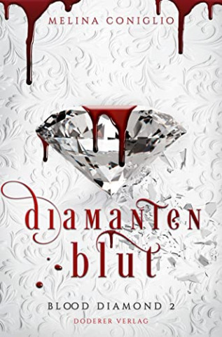 Cover: Melina Coniglio - Diamantenblut (Blood Diamond 2)