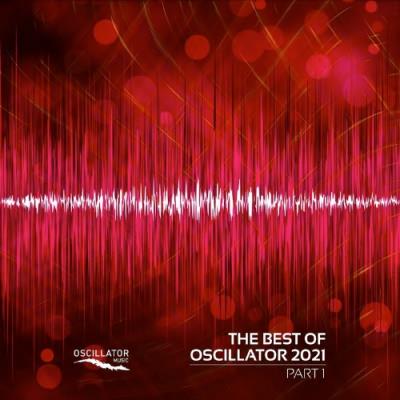 VA - The Best Of Oscillator 2021 Part 1 (2022) (MP3)