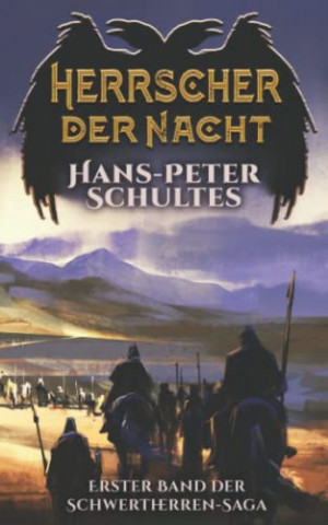 Cover: Hans-Peter Schultes - Herrscher der Nacht