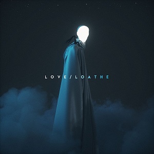 Kickrox - Love / Loathe [EP] (2021)