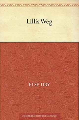 Cover: Else Ury - Lillis Weg