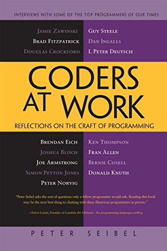 Peter Seibel - Coders at Work Reflections on the Craft of Programming 2021