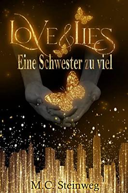 Cover: M C  Steinweg - Love & Lies Eine Schwester zu viel