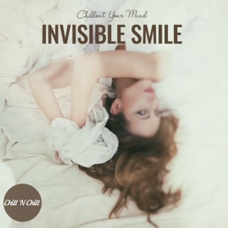 Invisible Smile: Chillout Your Mind (2022)