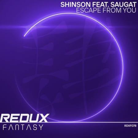 Shinson ft Saugat - Escape From You (2022)