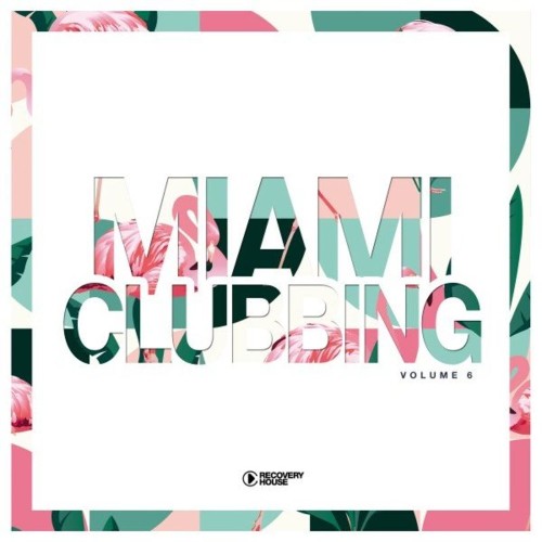 Miami Clubbing, Vol. 6 (2022)