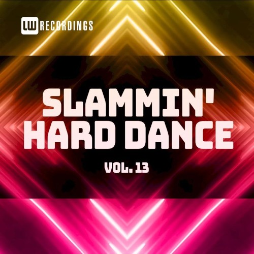 VA - Slammin' Hard Dance, Vol. 13 (2022) (MP3)