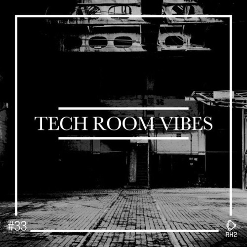 VA - Tech Room Vibes, Vol. 33 (2022) (MP3)