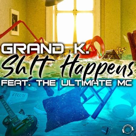 Grand K. ft. The Ultimate MC - Sh!t Happens (2022)
