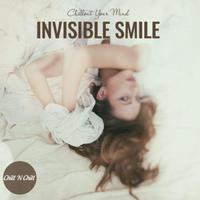 VA - Invisible Smile: Chillout Your Mind (2022) (MP3)