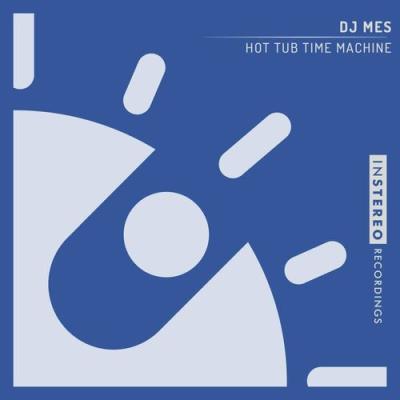 VA - DJ Mes - Hot Tub Time Machine (2022) (MP3)