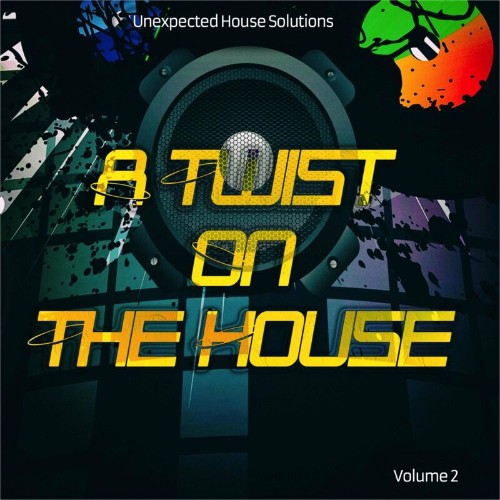 VA - A Twist on the House, Vol. 1 (Unexpected House Solutions) (2022) (MP3)
