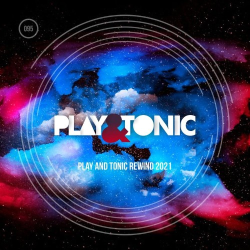 VA - Play and Tonic Rewind 2021 (2022) (MP3)