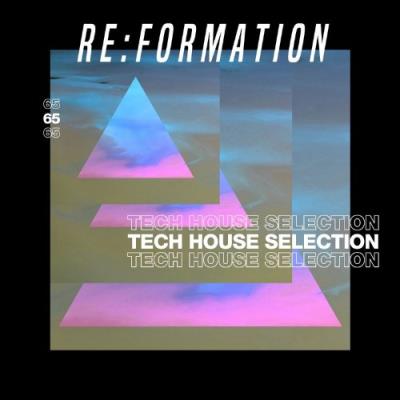 VA - Re:Formation Vol. 65: Tech House Selection (2022) (B & Daniel Levak - Rolling on Fleek (Original Mix) [05:54])