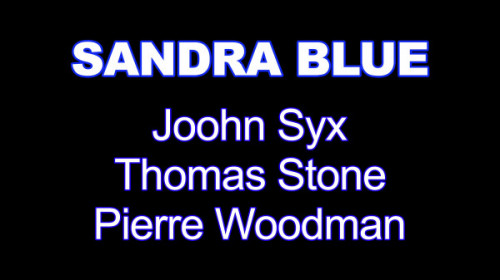 [WoodmanCastingX.com] Sandra Blue - XXXX - 3 dicks inside me (06.01.2022) [DP, Anal, Gangbang, Group, All Sex]