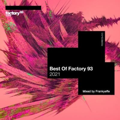 VA - Best of Factory 93: 2021 (Mixed by Frankyeffe) (2022) (MP3)