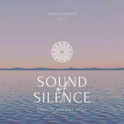 VA - Sound of Silence (Smooth Ambient Chill), Vol. 2 (2022) (MP3)